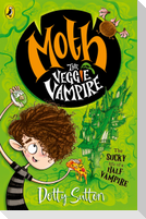 Moth the Veggie Vampire