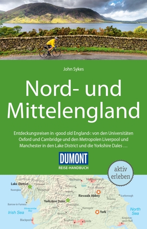 Sykes, John. DuMont Reise-Handbuch Reiseführer Nord-und Mittelengland - mit Extra-Reisekarte. Dumont Reise Vlg GmbH + C, 2018.