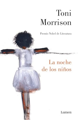 Morrison, Toni. La Noche de Los Niños / God Help the Child. Prh Grupo Editorial, 2016.