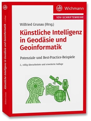 Grunau, Wilfried. Künstliche Intelligenz in Geodäsie und Geoinformatik - Potenziale und Best-Practice-Beispiele. Vde Verlag GmbH, 2026.