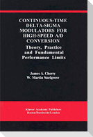 Continuous-Time Delta-Sigma Modulators for High-Speed A/D Conversion