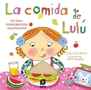 Tellechea, Teresa / Camilla Reid. La comida de Lulú. Fundación Santa María-Ediciones SM, 2011.