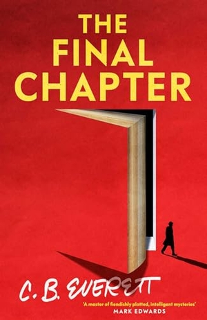 Everett, C. B.. The Final Chapter. Simon & Schuster Ltd, 2026.