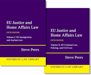 Peers, Steve. EU Justice and Home Affairs Law. Oxford University Press, 2024.