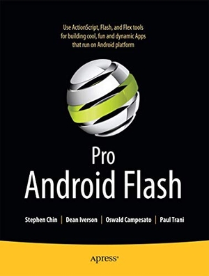 Chin, Stephen / Iverson, Dean et al. Pro Android Flash. Apress, 2011.