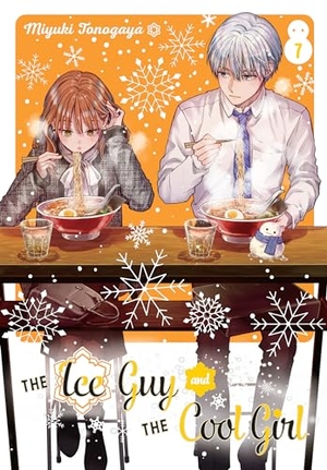 Tonogaya, Miyuki. The Ice Guy and the Cool Girl 07. Square Enix, 2024.