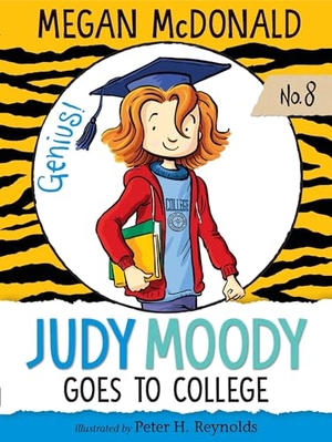 McDonald, Megan. Judy Moody Goes to College. Candlewick Press (MA), 2018.