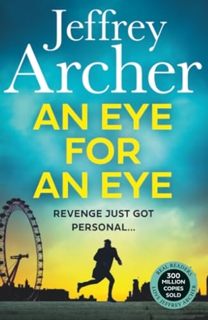 Archer, Jeffrey. An Eye for an Eye. HarperCollins Publishers, 2025.