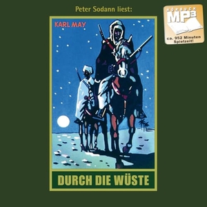 May, Karl. Durch die Wüste - Reiseerzählung. mp3-Hörbuch, Abenteuer Klassiker aus dem originalen Karl-May-Verlag. Karl-May-Verlag, 2007.