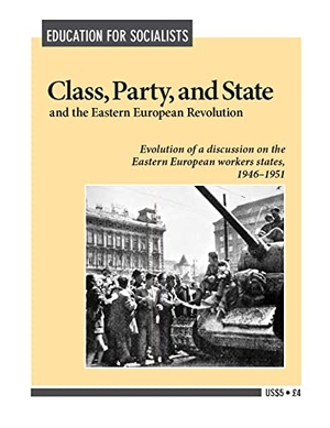 Hansen, Joseph / Tom Kerry. Class, Party, and State and the Eastern European Revolution. Pathfinder, 1999.