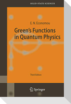 Green's Functions in Quantum Physics
