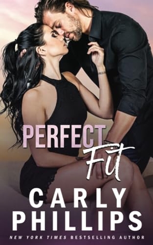 Phillips, Carly. Perfect Fit. CP Publishing LLC, 2023.