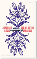 Wo die Toten sprechen