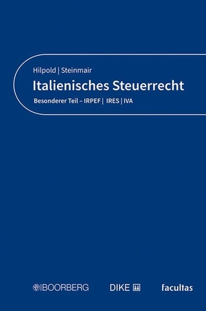 Hilpold, Peter / Walter Steinmair. Italienisches Steuerrecht - Besonderer Teil - IRPEF / IRES / IVA. Boorberg, R. Verlag, 2026.