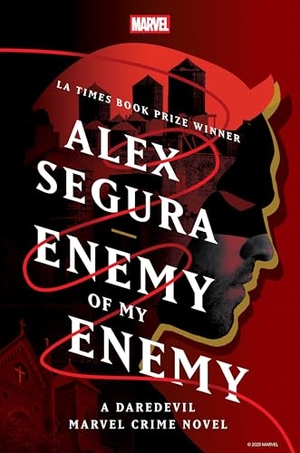 Segura, Alex. Enemy of My Enemy - A Daredevil Marvel Crime Novel. Turnaround Pub. Serv. Ltd, 2026.