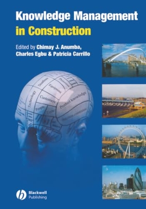Anumba / Carrillo et al. Knowledge Management Construction. John Wiley & Sons, 2005.