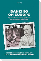 Banking on Europe