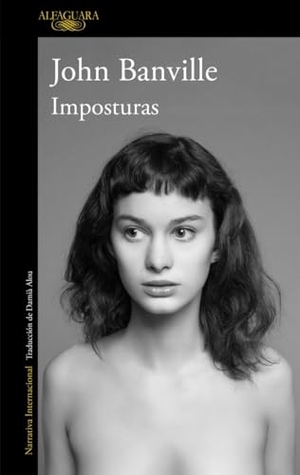 Banville, John. Imposturas. Prh Grupo Editorial, 2015.