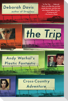 Trip: Andy Warhol's Plastic Fantastic Cross-Country Adventure