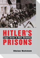Hitler's Prisons