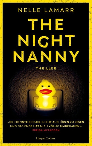 Lamarr, Nelle. The Night Nanny - Thriller | Meisterhafter Psychothriller mit atemberaubenden Plottwists | Für Fans von Freida McFadden und Gillian Flynn. HarperCollins Paperback, 2026.