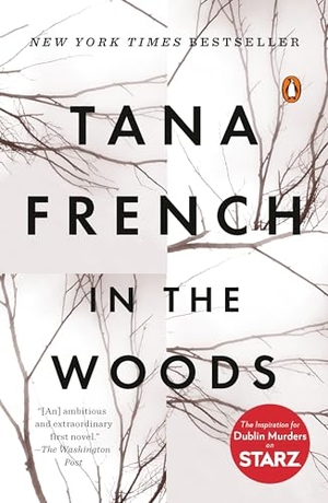 French, Tana. In the Woods. Penguin Random House Sea, 2008.