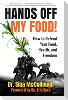 Hands Off My Food! (Updated and Revised Edition)