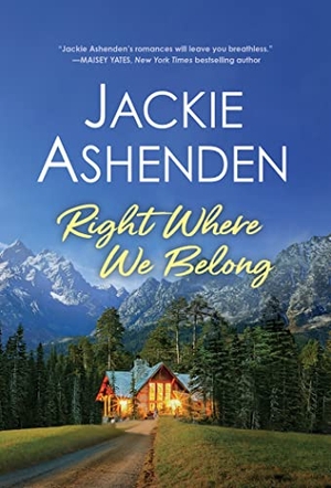 Ashenden, Jackie. Right Where We Belong. Sourcebooks, 2023.