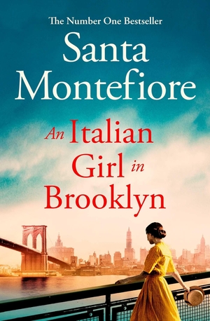 Montefiore, Santa. An Italian Girl in Brooklyn - A spellbinding story of buried secrets and new beginnings. Simon & Schuster Ltd, 2022.