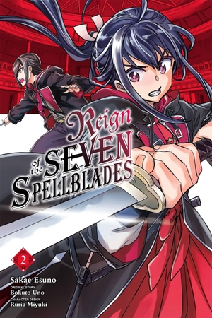 Uno, Bokuto. Reign of the Seven Spellblades, Vol. 2 (Manga). Yen Press, 2022.