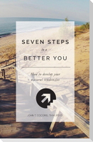 7 Steps To A Better You