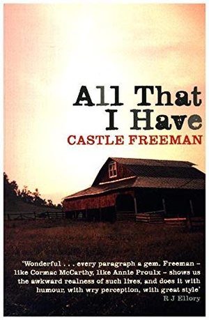 Freeman, Castle. All That I Have. Duckworth Books Ltd, 2010.