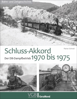 Schnell, Rainer. Schluss-Akkord - Der DB-Dampfbetrieb 1970 bis 1975. GeraMond Verlag, 2021.