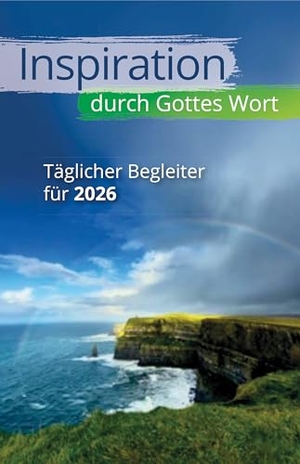Inspiration durch Gottes Wort 2026 - Täglicher Begleiter für 2026. SCM Brockhaus, R., 2025.