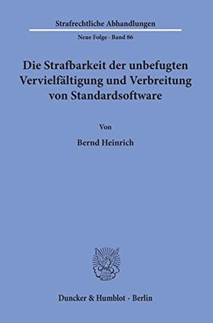 Heinrich, Bernd. Die Strafbarkeit der unbefugten Vervielfältigung und Verbreitung von Standardsoftware.. Duncker & Humblot, 1994.
