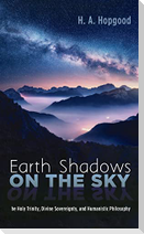 Earth Shadows on the Sky