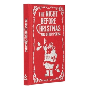 Moore, Clement Clarke / Bronte, Emily et al. The Night Before Christmas and Other Poems - Gilded Pocket Edition. Arcturus Publishing Ltd, 2024.