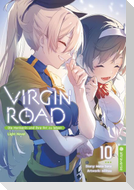 Virgin Road - Die Henkerin und ihre Art zu Leben Light Novel 10