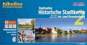 Bikeline Radrouten Historische Stadtkerne im Land Brandenburg. Teil 2: Süden Routen 4 bis 6 1:50.000, 1.000 km. Esterbauer GmbH, 2013.