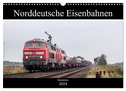 Norddeutsche Eisenbahnen (Wandkalender 2024 DIN A3 quer), CALVENDO Monatskalender