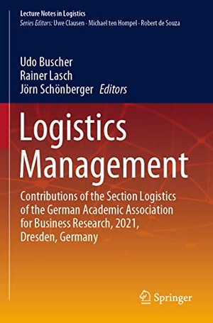 Buscher, Udo / Jörn Schönberger et al (Hrsg.). Logistics Management - Contributions of the Section Logistics of the German Academic Association for Business Research, 2021, Dresden, Germany. Springer International Publishing, 2022.