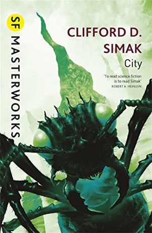 Simak, Clifford D.. City. Orion Publishing Co, 2011.