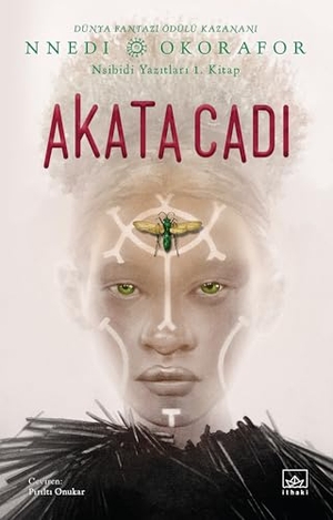 Okorafor, Nnedi. Akata Cadi - Nsibidi Yazitlari 1. Kitap. Ithaki Yayinlari, 2024.