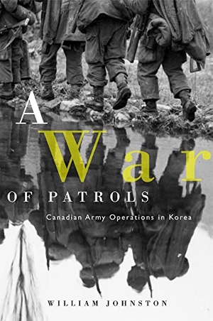 Johnston, William. A War of Patrols - Canadian Army Operations in Korea. University of British Columbia Press, 2003.