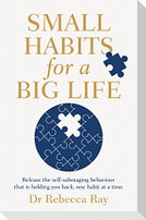 Small Habits for a Big Life