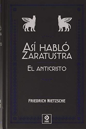 Nietzsche, Friedrich / Equipo Editorial de Rough Guides. Así habló Zaratustra ; El anticristo. Edimat Libros S.A., 2019.