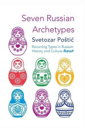 Po¿ti¿, Svetozar. Seven Russian Archetypes. Wipf and Stock, 2023.