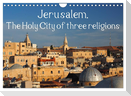 Jerusalem. The Holy City of three religions (Wall Calendar 2024 DIN A4 landscape), CALVENDO 12 Month Wall Calendar