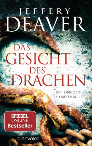 Deaver, Jeffery. Das Gesicht des Drachen - Ein Lincoln-Rhyme-Thriller. Blanvalet Taschenbuchverl, 2019.