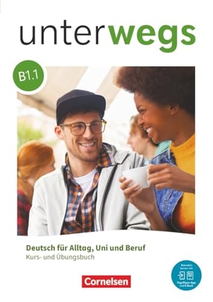 Paar-Grünbichler, Verena / Raetz, Anne et al. Unterwegs B1: Teilband 1 - Allgemeine Ausgabe - Kurs- und Übungsbuch - Inkl. E-Book und digitalen Medien. Cornelsen Verlag GmbH, 2026.
